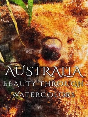 cover image of Australia Beauty Through Watercolors